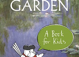 Monet’s Garden: a Book for Kids