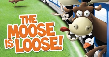 The Moose is Loose!