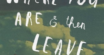 Stay Where You Are & Then Leave