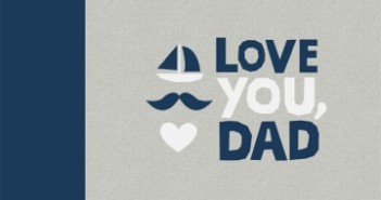 FATHER’S DAY READING: Love You, Dad
