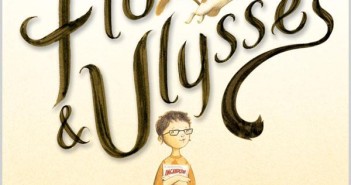 Flora and Ulysses: the illuminated adventures