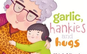 Garlic, Hankies and Hugs