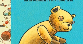 Teddy One-eye: the autobiography of a teddy bear