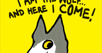 I am the Wolf … and Here I Come!