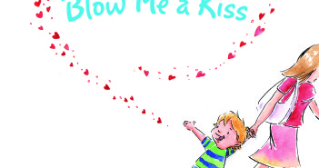Blow Me a Kiss