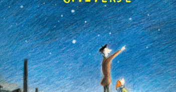 When Dad Showed me the Universe