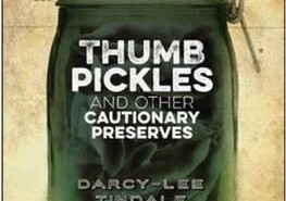 Thumb Pickles and Other Cautionary Preserves