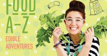 Alice’s Food A – Z: edible adventures