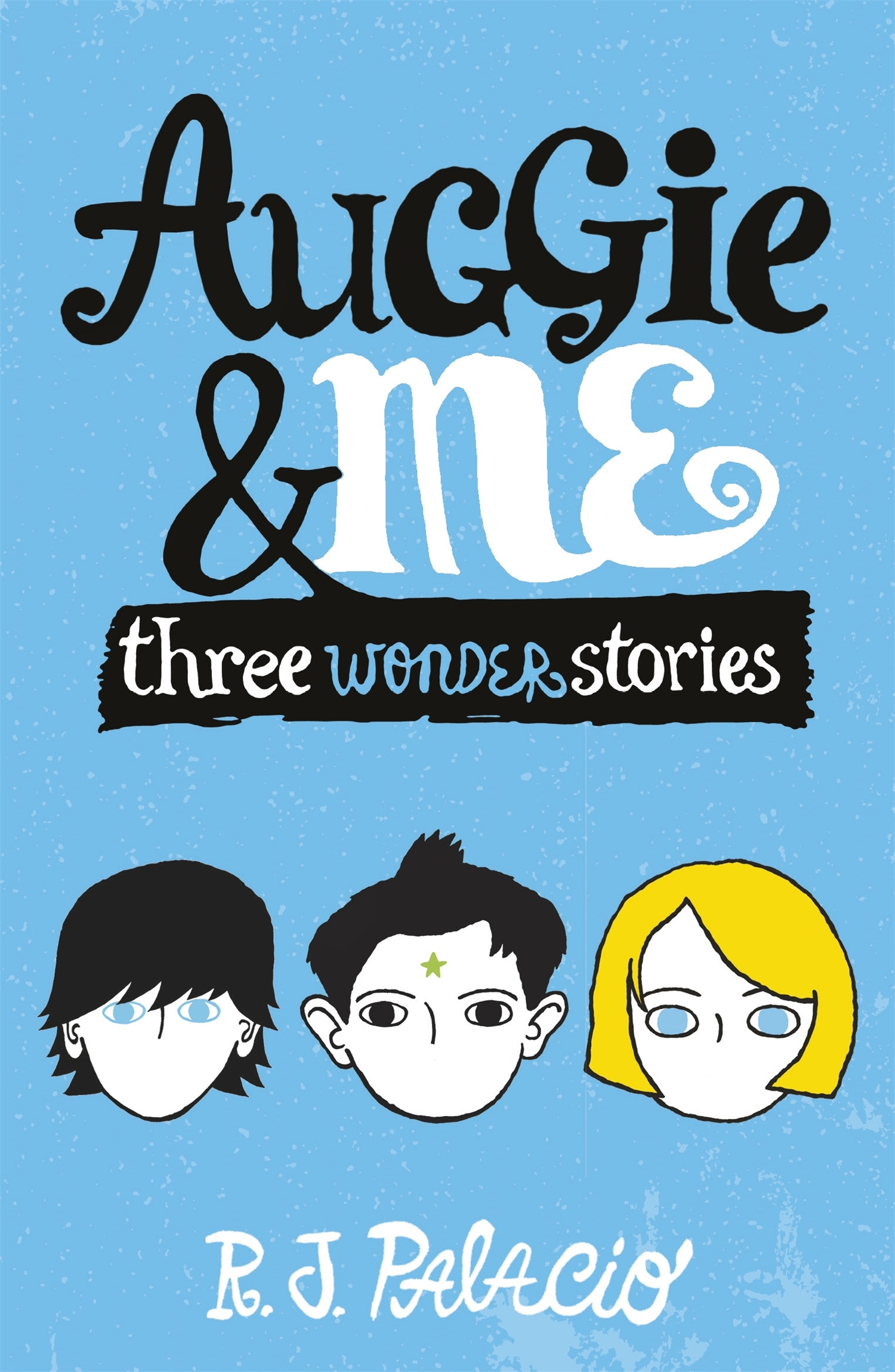 Auggie \u0026 Me: three Wonder stories - Reading Time
