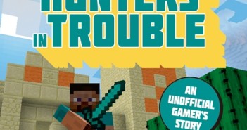 Treasure Hunters in Trouble; The Endermen Invasion (An Unofficial Minecrafter’s Adventure)