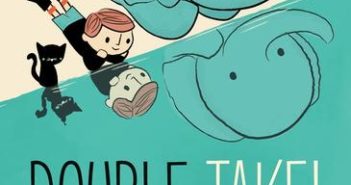 Double Take!: a new look at opposites