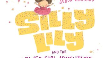 Silly Lily and the Flower Girl Adventure