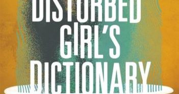 The Disturbed Girl’s Dictionary