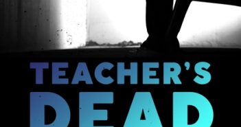 Teacher’s Dead