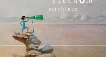 The Incredible Freedom Machines