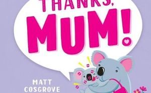 Thanks, Mum!