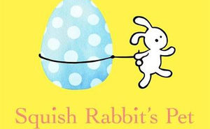 Squish Rabbit’s Pet