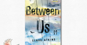 ACCEPTANCE SPEECH: Clare Atkins, Between Us, Winner Book of the Year: Older Readers