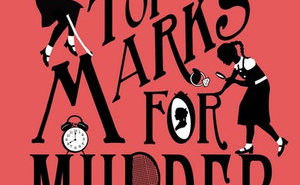 Top Marks for Murder (A Murder Most Unladylike Mystery #8)