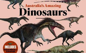 Australia’s Amazing Dinosaurs