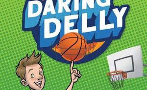 Daring Delly: Team Tryouts!