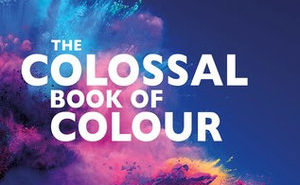 The Colossal Book of Colours