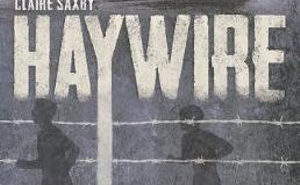 Haywire: The Dunera Boys (Australia’s Second World War #2)