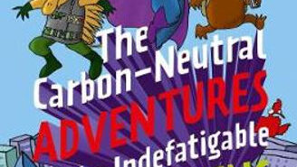 The Carbon-Neutral Adventures of the Indefatigable EnviroTeens