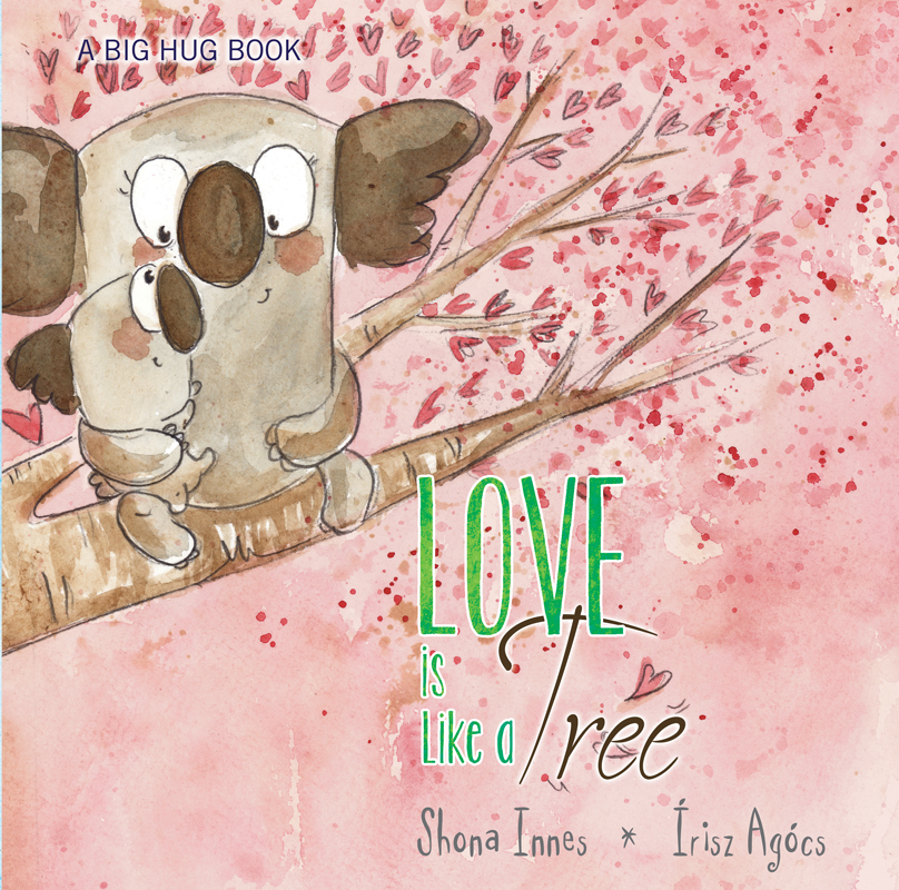 A Big Hug_Love is like a Tree_COVER