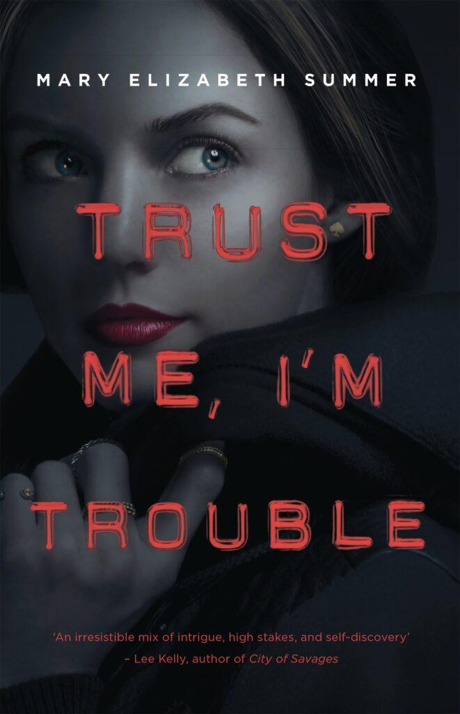 trust me im trouble