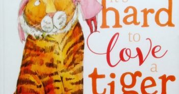 It’s Hard to Love a Tiger
