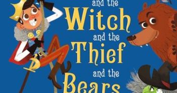 The Prince and the Witch and the Thief and the Bears
