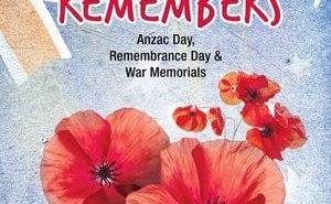 Australia Remembers: ANZAC Day, Remembrance Day& War Memorials