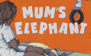 Mum’s Elephant