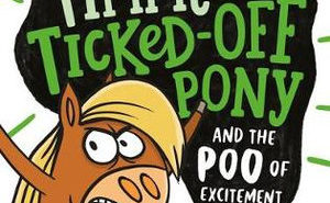 Timmy the Ticked-Off Pony and the Poo of Excitement