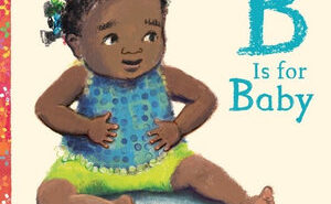 B is for Baby