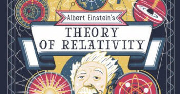 Albert Einstein’s Theory of Relativity (Words that Changed the World)