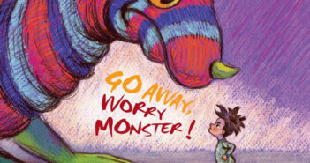 Go Away, Worry Monster!