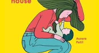 A Mother Is a House
