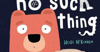 There’s No Such Thing by Heidi McKinnon